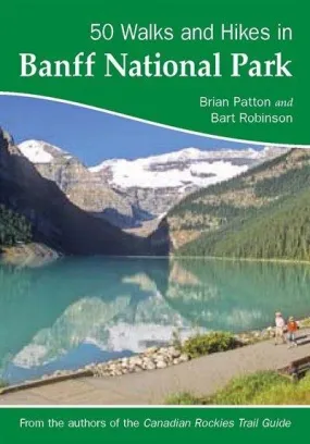 50 Walks and Hikes in Banff National Park Guidebook